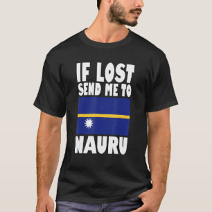 Camiseta Diseño de bandera de Nauru Si me pierdes, envíame
