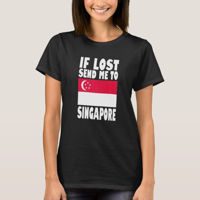 Camiseta Diseño de bandera de Singapur Si se pierde, envíam (Anverso)