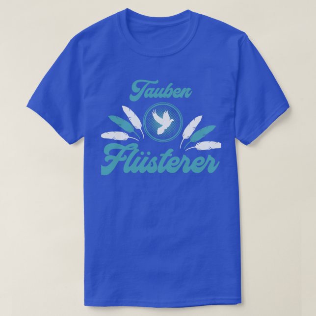 Camiseta Diseño de Brieftauben Tauben Flsterer Taubenzchter (Diseño del anverso)