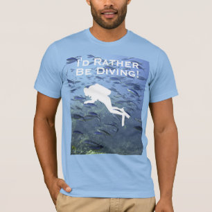 Camiseta Diseño de buzo de inmersión "Preferiría estar buce