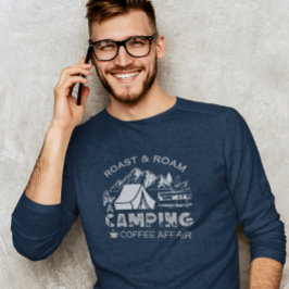 Camiseta Diseño de café en un camping asado y en roaming