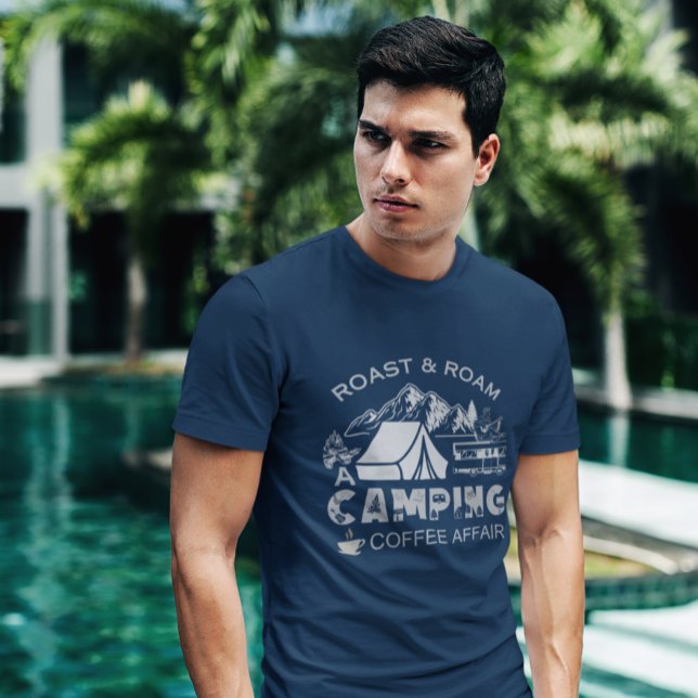 Camiseta Diseño de café en un camping asado y en roaming (Subido por el creador)
