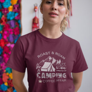 Camiseta Diseño de café en un camping asado y en roaming