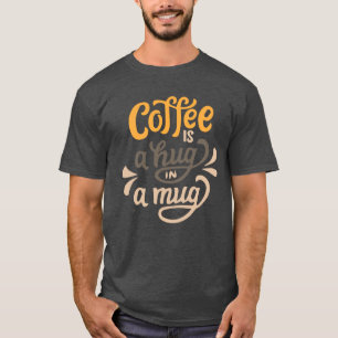Camiseta Diseño de café Hug Mug