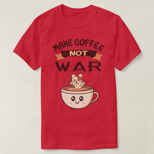 Camiseta Diseño de Café No Café de Guerra (Diseño del anverso)