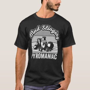 Camiseta Diseño de cerámica piromaníaco que lanza barro