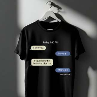 Camiseta Diseño de charla divertida sobre pizza y amor