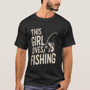 Camiseta Diseño de chica amante de la pesca para mujeres, a