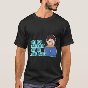 Camiseta Diseño De Chiste Para Compartir Pantalla De Trabaj