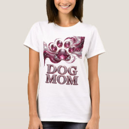 Camiseta Diseño de cita de DOG MOM rosa chic