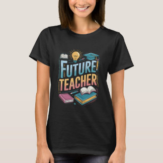 Camiseta Diseño de cita de profesor de futuro colorido