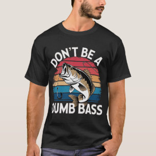 Camiseta Diseño de cita divertida de pesca de lubina para p