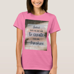 Camiseta “Diseño de Cita Inspiradora: Algunos Días Solo Tie