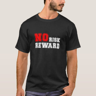 Camiseta Diseño de cita motivacional sin riesgo sin recompe
