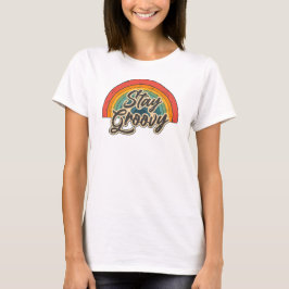 Camiseta Diseño de cita retro arcoíris Mantén Groovy