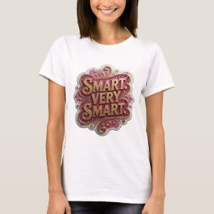Camiseta Diseño de cita SMART VERY SMART dorado llamativo