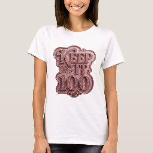 Camiseta Diseño de cita Snappy Pink KEEP IT 100