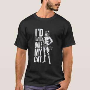 Camiseta Diseño de citas con mi gato - Gráfico divertido, e