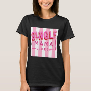 Camiseta Diseño de citas de una sola mamá vibes de rayas ro