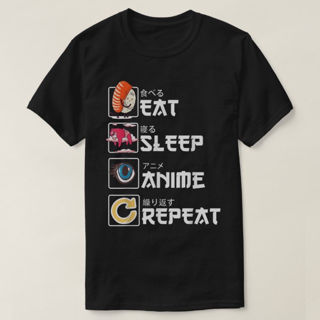 Camiseta Diseño de Come Duerme Anime Repite (Diseño del anverso)