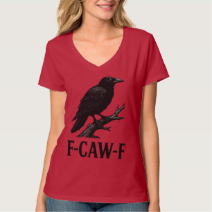 Camiseta Diseño de cuervo F-CAW-F: juego de palabras con hu