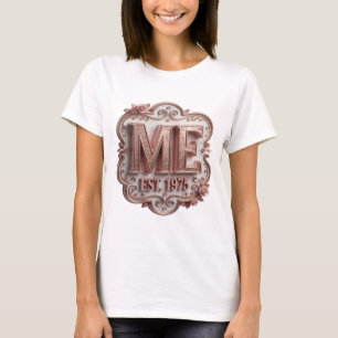 Camiseta Diseño de declaración rosa moderno ME EST 1975