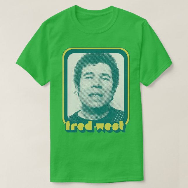 Camiseta Diseño de delitos retro de Fred West 90 (Diseño del anverso)