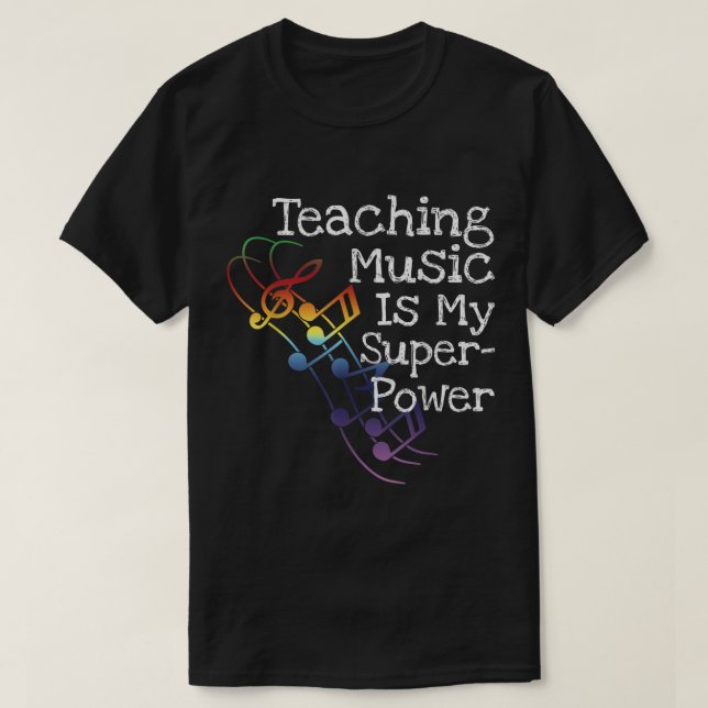 Camiseta Diseño de Enseñar Música Es Mi Superpoder (Diseño del anverso)