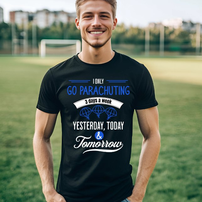 Camiseta Diseño de entusiastas del paracaidismo - 3 días a  (Subido por el creador)