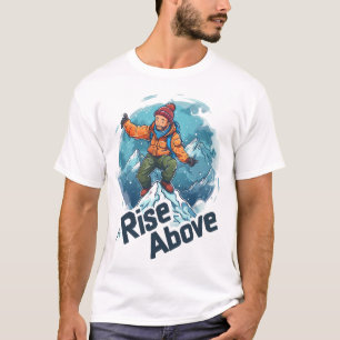 Camiseta Diseño de escalador de montaña Rise Above - Conqui