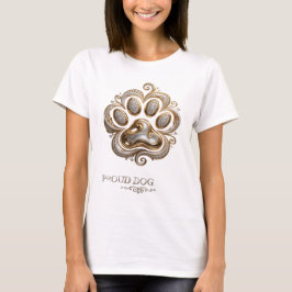 Camiseta Diseño de eslogan de perro orgulloso PROUD DOG Slo