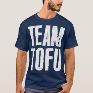 Camiseta Diseño de eslóganes humorísticos del equipo tofu v