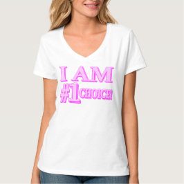 Camiseta Diseño de expresiones personalizadas "#1 CHOICE". 