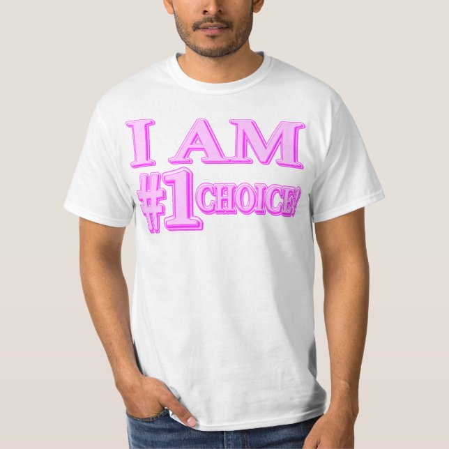 Camiseta Diseño de expresiones personalizadas "#1 CHOICE".  (Anverso)