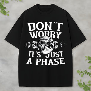 Camiseta Diseño de fases de la luna con cita divertida del 