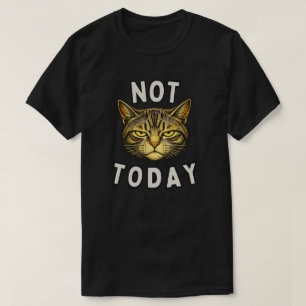 Camiseta Diseño de gato divertido para hoy no
