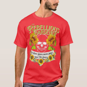 Camiseta Diseño de girasol rebelde de jardinera con cráneo