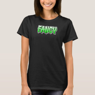 Camiseta Diseño de Graffiti Fantástico Que Dice Fancy 1