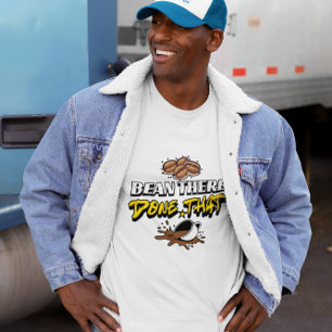 Camiseta Diseño de humor de café Bean There Done That