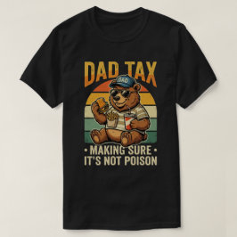 Camiseta Diseño de humor de papá divertido oso impuesto pap
