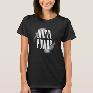 Camiseta Diseño de humos diésel de potencia de alimentación