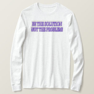 Camiseta Diseño de ilustraciones "BE THE SOLUTION" Buy Now