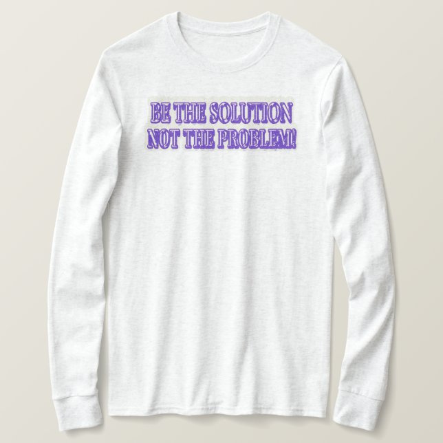 Camiseta Diseño de ilustraciones "BE THE SOLUTION" Buy Now (Anverso del diseño)