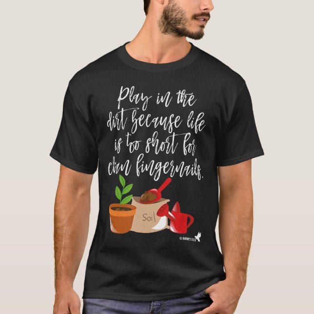 Camiseta Diseño De Jardín Jugar En La Suciedad (Anverso)