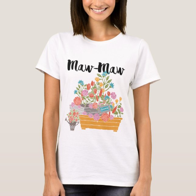 Camiseta Diseño de jardines de flores Maw-Maw (Anverso)
