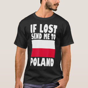 Camiseta Diseño de la bandera de Polonia Si se pierde, enví