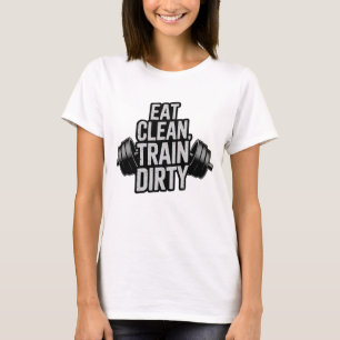 Camiseta Diseño de la motivación de entrenamiento sucio en 