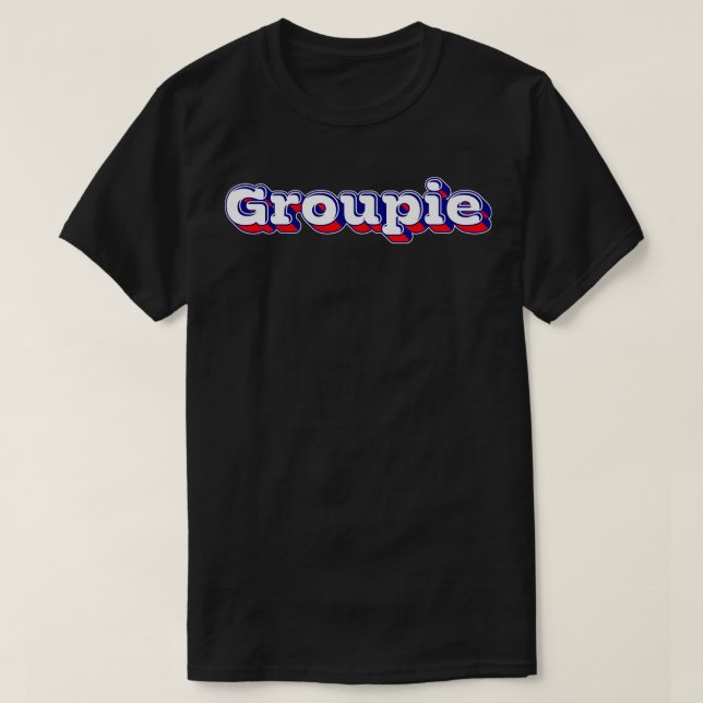 Camiseta Diseño de la tipografía retro de Groupie (Diseño del anverso)