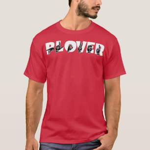 Camiseta Diseño de lenguaje de Rótulo ASL de PLOVER