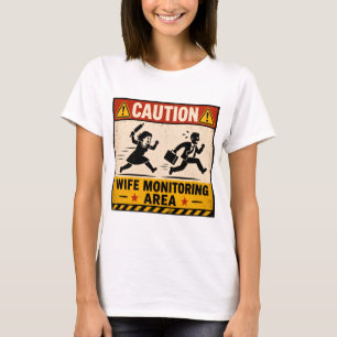 Camiseta Diseño de letrero de advertencia de humor de espos